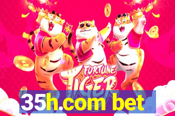 35h.com bet